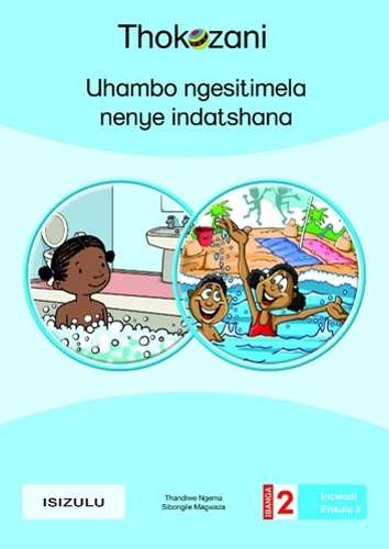 Incwadi Enkulu 3: Uhambo Ngesitimela Nenye Indatshana: Grade 2 - BIGBOOK-GR2