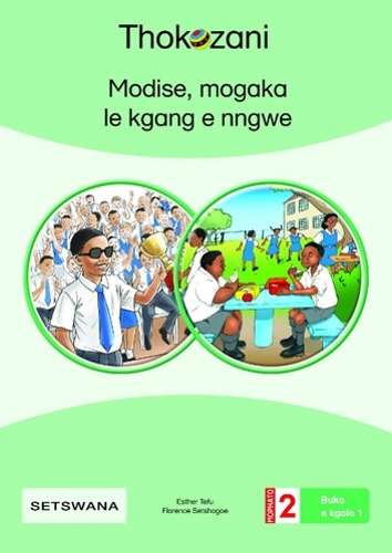 Buka E Kgolo 1: Modise Mogaka Le Kgang E Nngwe: Big Book 1: Grade 2 - BIGBOOK-GR2