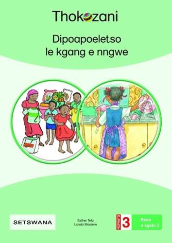 Buka E Kgolo 2: Dipoapoeletso Le Kgang E Nngwe: Big Book 1: Grade 3 - BIGBOOK-GR3