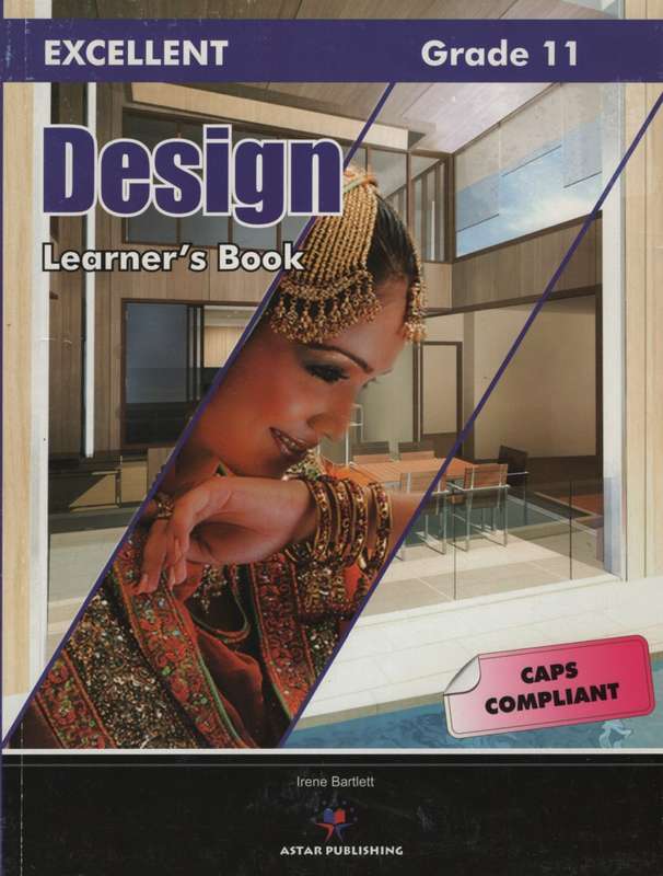 Excellent design: Gr 11: Learner's book - DESIGN-GR11