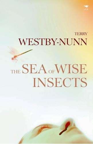 The sea of wise insects - Terry WestbyNunn