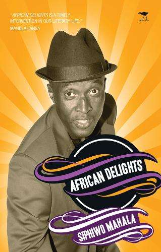 African delights - Siphiwo Mahala