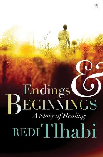 Endings and beginnings - Redi Tlhabi
