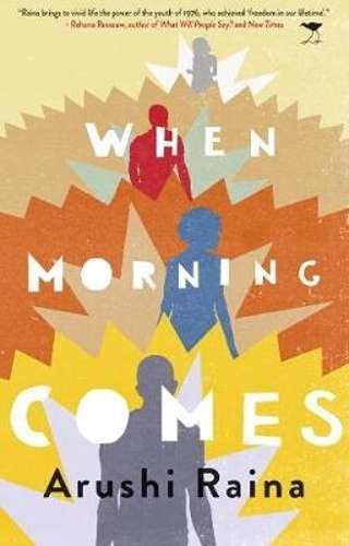 When morning comes - Arushi Raina
