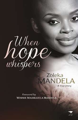 When hope whispers - Zoleka Mandela