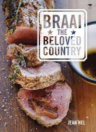 Braai the beloved country   - Jean Nel