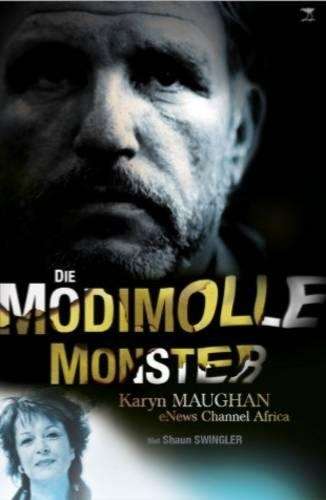 Die Modimolle monster  - Karyn Maughan