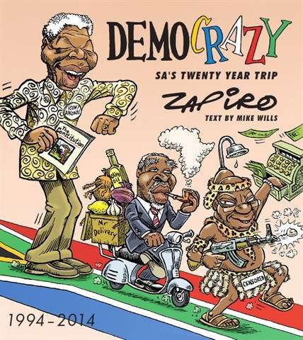 Democrazy: SA's twenty-year trip - Zapiro