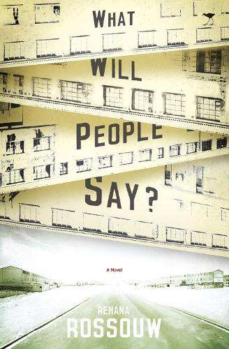 What will people say: A novel - Rehana Rossouw