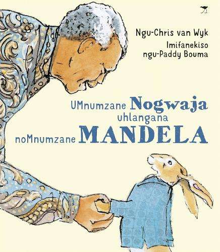 MR HARE MEETS MR MANDELA ISIZULU - VANWYK,C