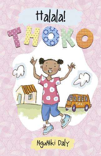 HERE COMES THOKO XHOSA - DALY,N