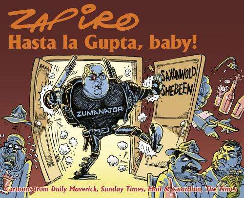 Hasta la Gupta baby! - Zapiro