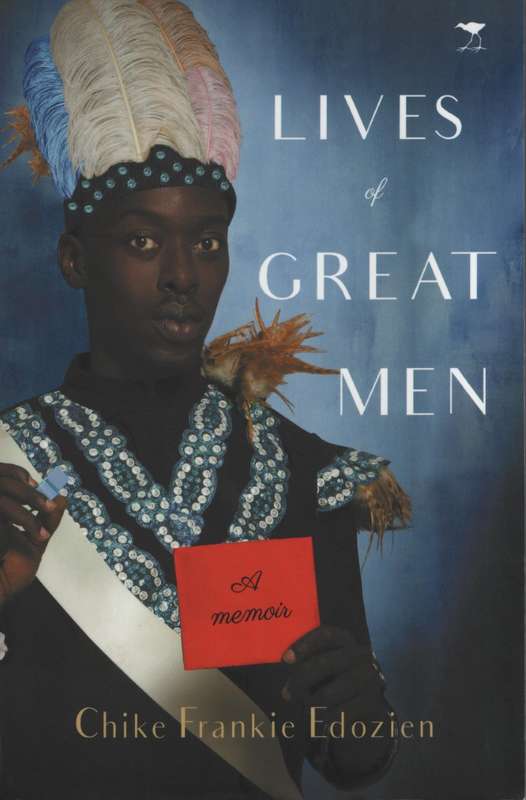 LIVES OF GREAT MEN MEMOIR SECONDHAND - EDOZIEN,CHIKE
