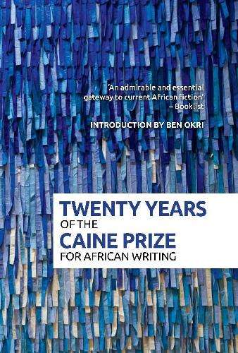 Twenty Years of the Caine Prize - Chris Brazier