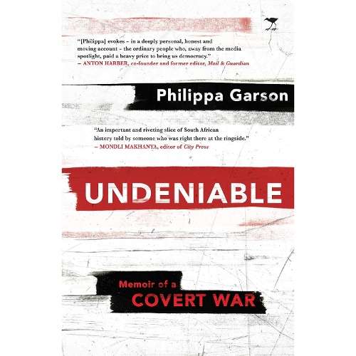 Undeniable: Memoir of a covert war - Philippa Garson