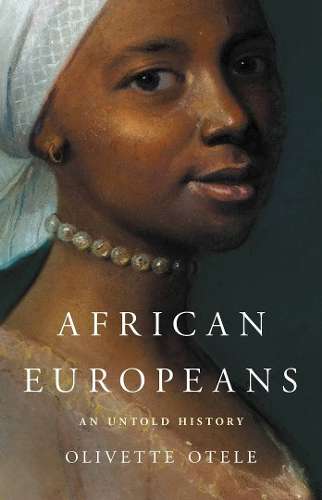 AFRICAN EUROPEANS AN UNTOLD STORY SECONDHAND - OTELE,O