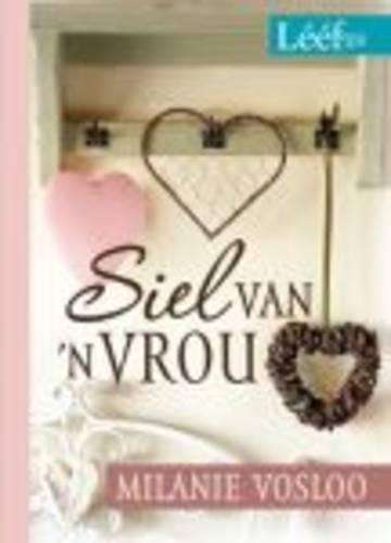 Siel Van 'n Vrou - Milanie Vosloo