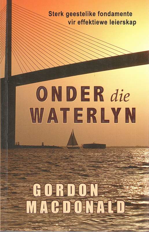 Onder die waterlyn - Gordon MacDonald