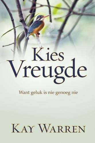 Kies Vreugde - Kay Warren