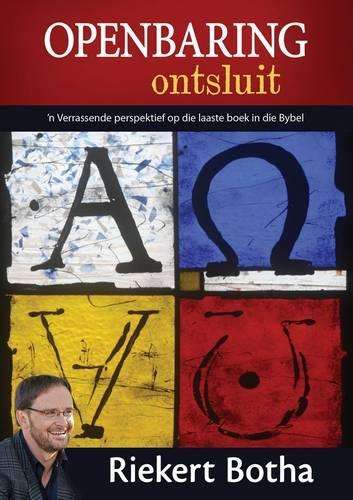 Openbaring Ontsluit - Riekert Botha