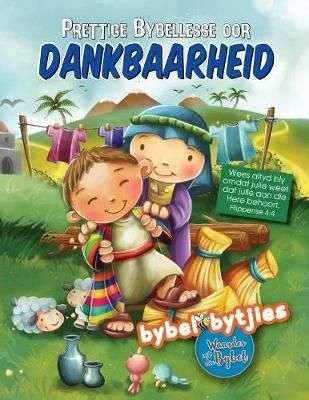 Prettige Bybellesse oor dankbaarheid - Agnes de Bezenac