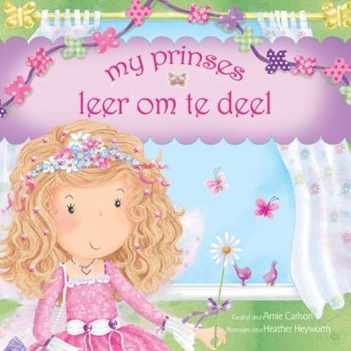 My prinses leer om te deel - Amie Carlson