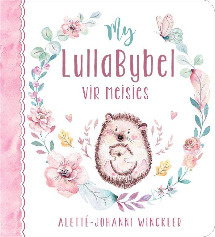 My LullaBybel Vir Meisies - AlettÃ©-Johanni Winckler