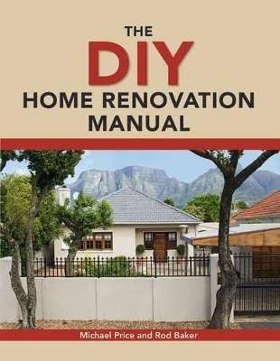 The DIY home renovation manual - Mike Price
