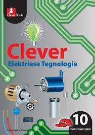 Clever Elektriese Tegnologie: Gr 10: Onderwysersgids - ELECTECH-GR10