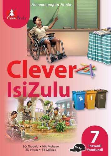 Clever isiZulu: Gr 7: Learner's book - ISIZULU-GR7