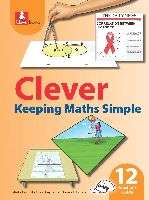 Clever keeping maths simple: Gr 12: Teacher's guide - MATHS-GR12