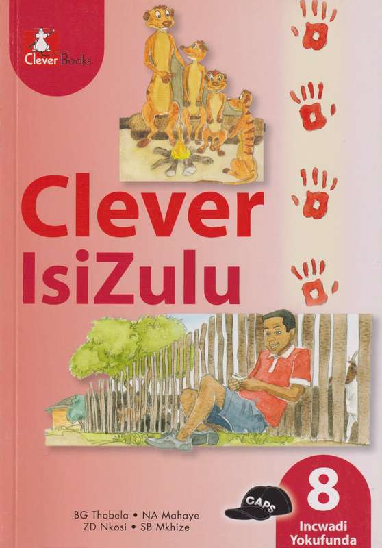 Clever isiZulu: Gr 8: Core reader - ISIZULU-GR8