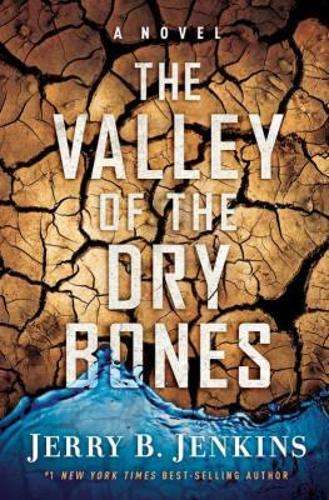 Valley of the dry bones - Jerry B. Jenkins
