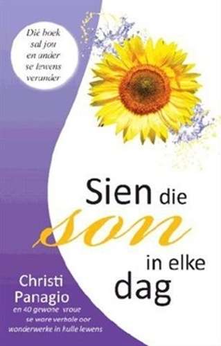 Sien Die Son in Elke Dag - Christi Panagio