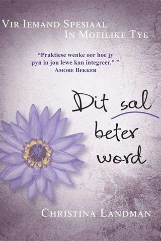 Dit sal beter word - Christina Landman