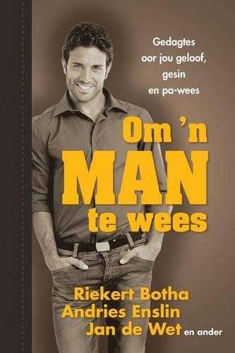 Om 'n man te wees - Riekert Botha