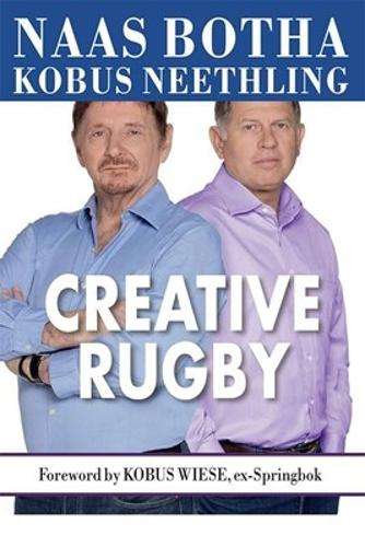 Creative Rugby Don't Just Sweat it Think it - Kobus Neethling
