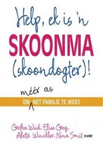 Help Ek is 'N Skoonma (Skoondogter) - Gretha Wiid