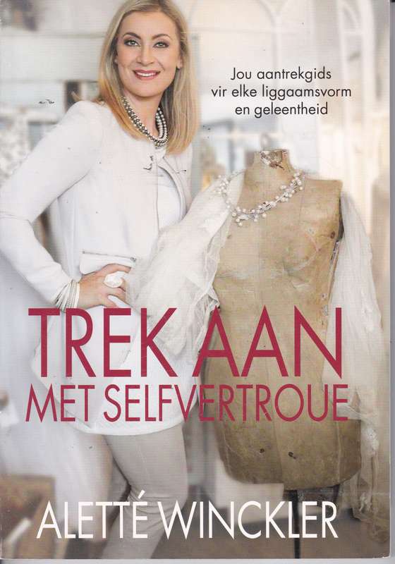 TREK AAN MET SELFVERTROUE - WINCKLER,A