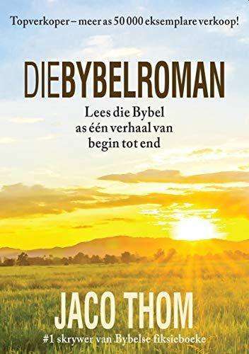 DIE BYBELROMAN - THOM,J