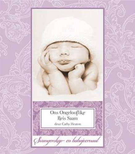 Ons Ongelooflike Reis Saam - Cathy Heaton