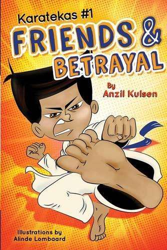 Friends & betrayal : Book 1 - KULSEN,A