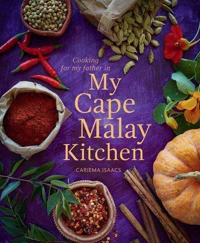 Cooking for my father in my Cape Malay kitchen - ISAACS,C
