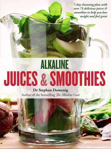 Alkaline juices & smoothies - Dr. Stephan Domenig