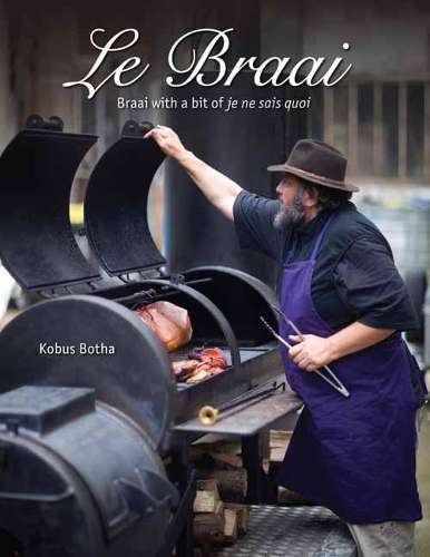 Le braai - BOTHA,K