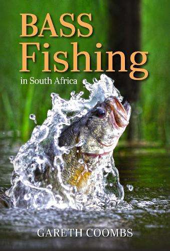 BASS FISHING IN SOUTH AFRICA - COOMBS,G