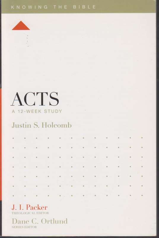 Acts - Justin S. Holcomb