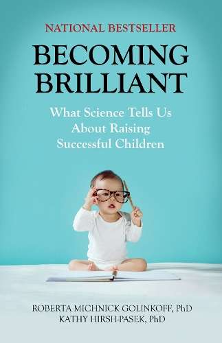 Becoming Brilliant - Roberta Michnick Golinkoff