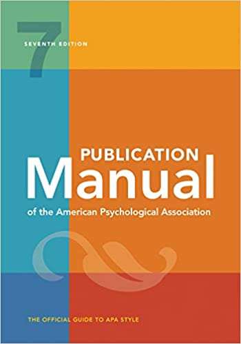 Publication Manual (OFFICIAL) 7th Edition of the American Psychologi - American Psychological Assoc