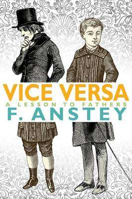 Vice Versa - F Anstey
